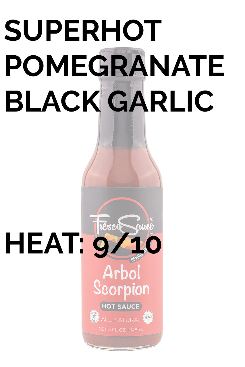 Arbol Scorpion | Fresco Sauce J9