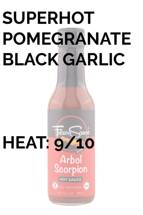 Arbol Scorpion | Fresco Sauce J9