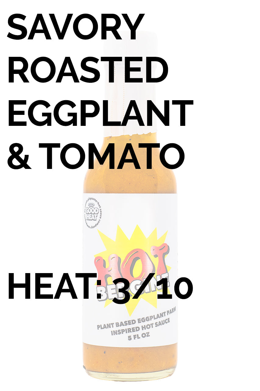 Hot Bergine | Good Heat B8