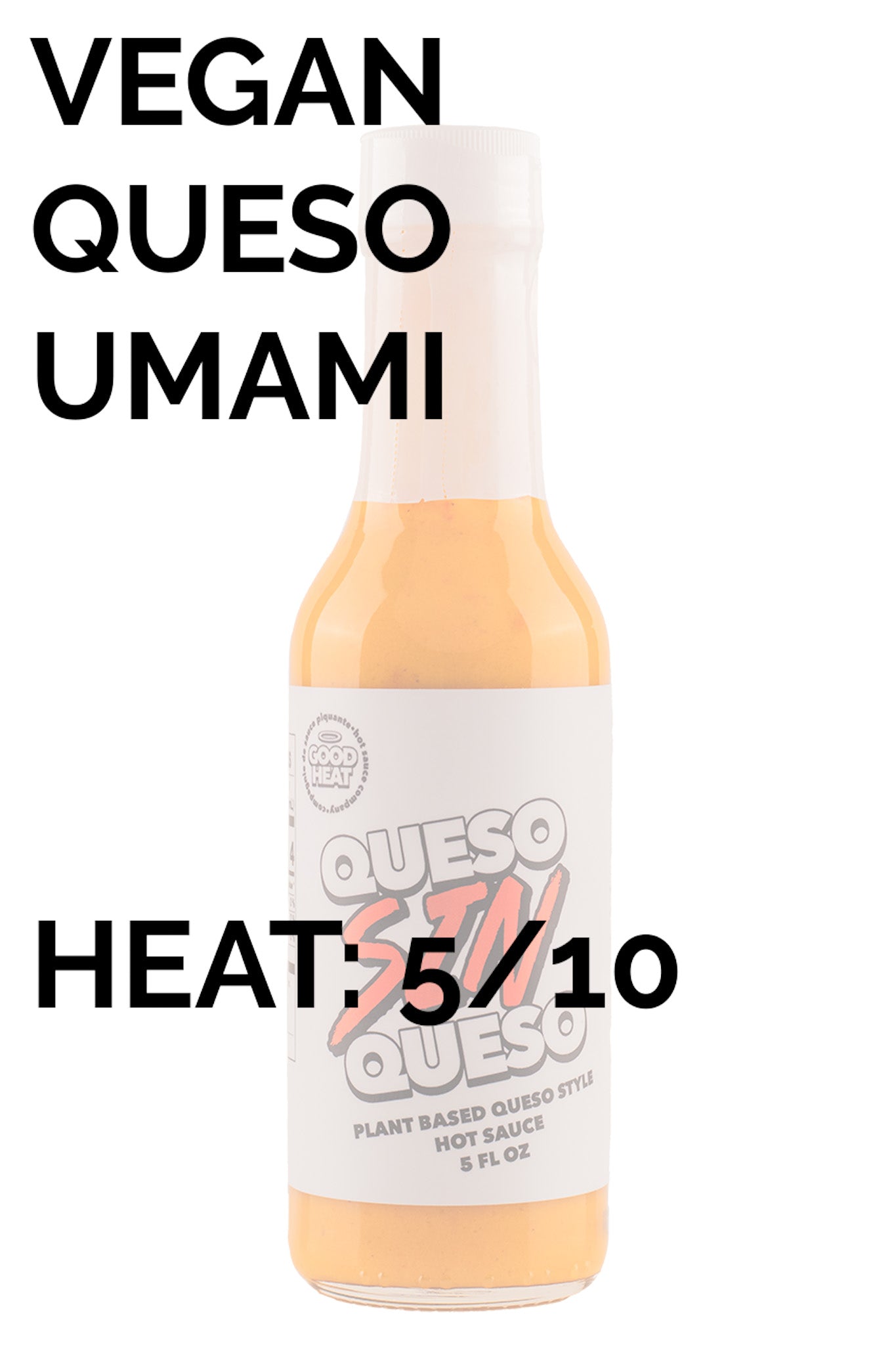 Queso SIN Queso Hot Sauce | Good Heat F9