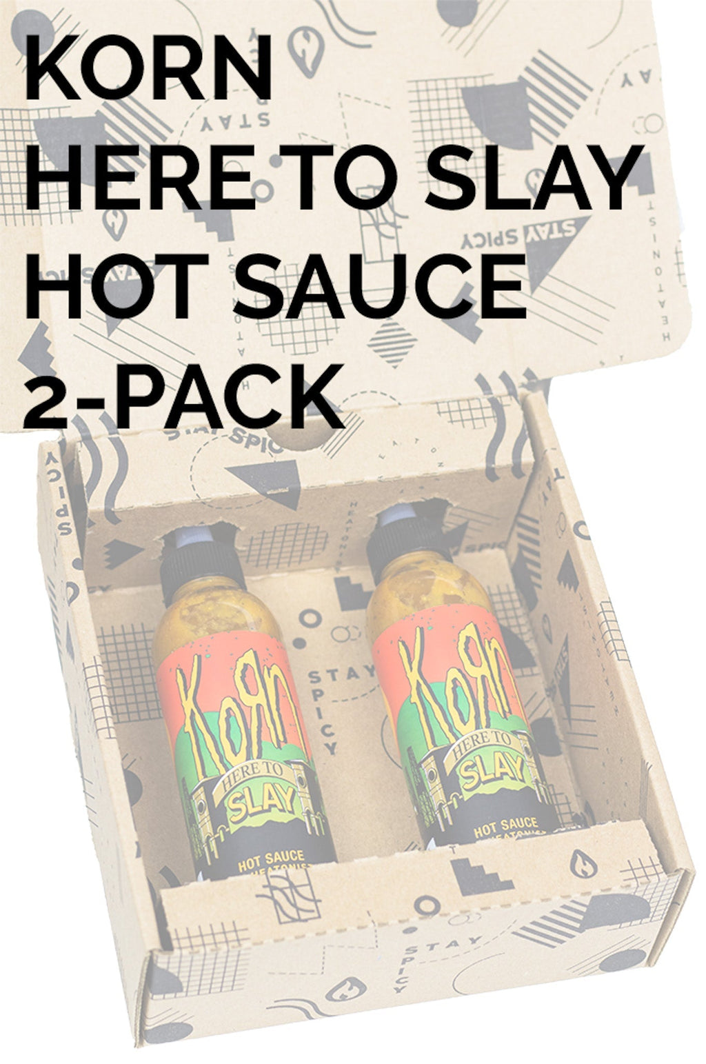 Here to Slay Hot Sauce 2 Pack | Korn Q4