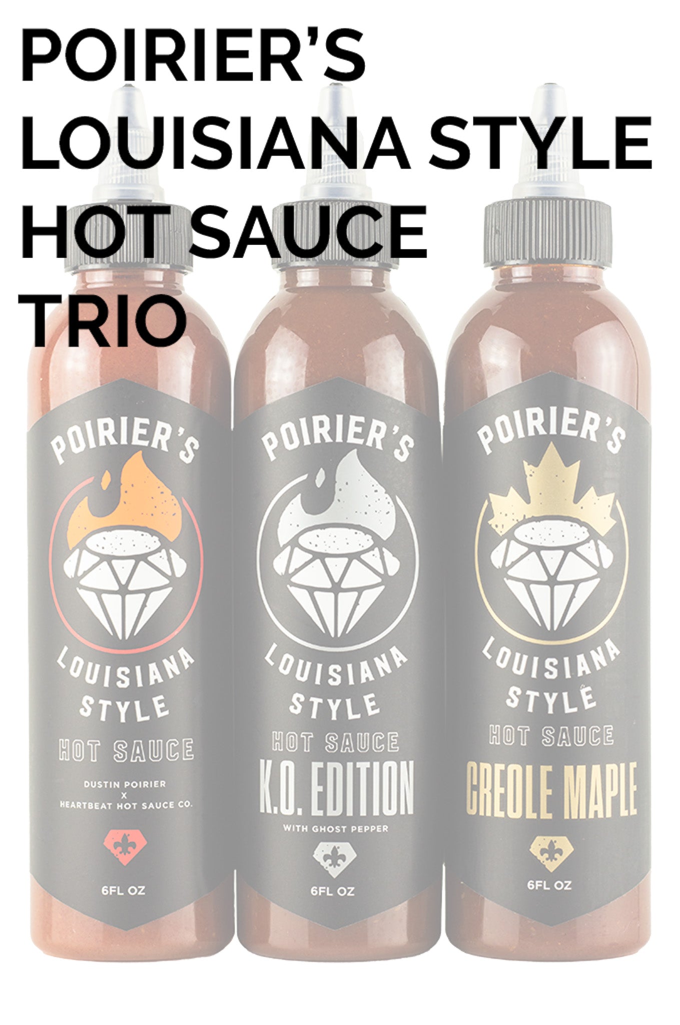 Poirier's Louisiana Style Hot Sauce Trio Pack | Dustin Poirier’s Louisiana Style E8